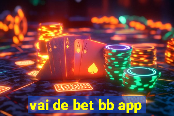 vai de bet bb app